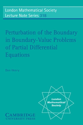 Perturbation of the Boundary in Boundary-Value Problems of Partial Differential Equations by Henry, D.