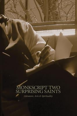 Monkscript Two: Surprising Saints by Bever, Michael