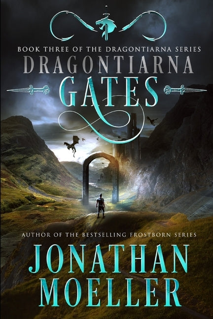 Dragontiarna: Gates by Moeller, Jonathan