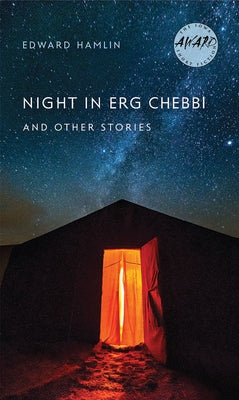 Night in Erg Chebbi and Other Stories by Hamlin, Edward