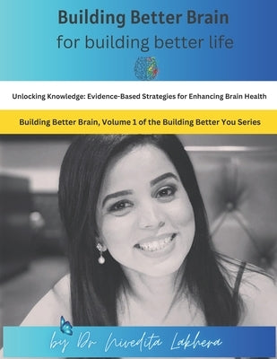 Building Better Brain by Lakhera, Nivedita