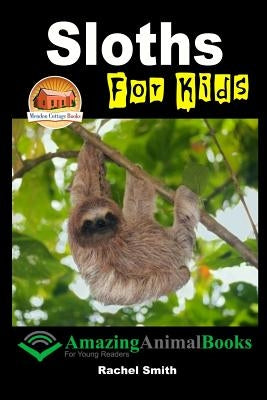 Sloths For Kids by Davidson, John