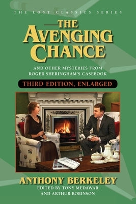 The Avenging Chance and Even More Stories by Berkeley, Anthony