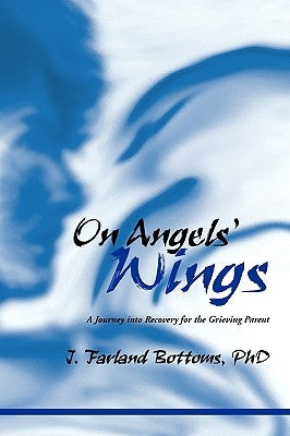 On Angels' Wings by Bottoms, J. Farland