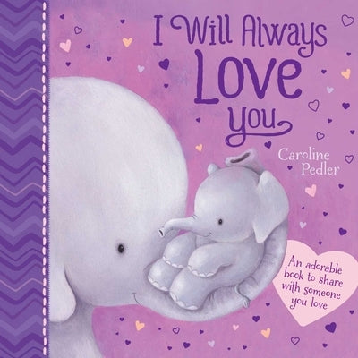 I Will Always Love You by Igloobooks