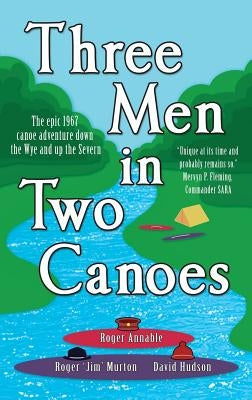 Three Men in Two Canoes by Annable, Roger