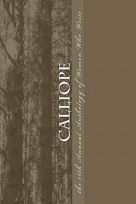 Calliope: 16th Annual Anthology of Women Who Write by Ball, Marietta