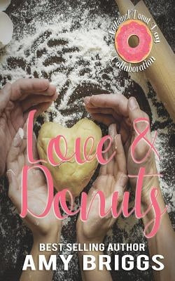 Love & Donuts by Briggs, Amy