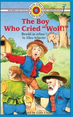 The Boy Who Cried "Wolf!": Level 1 by Schecter, Ellen
