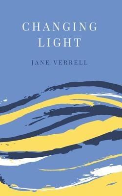 Changing Light by Verrell, Jane