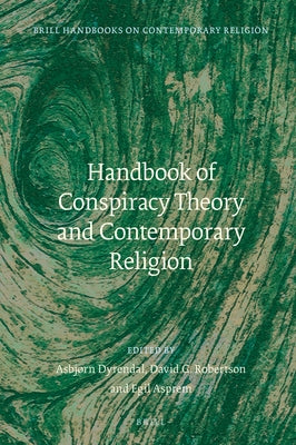 Handbook of Conspiracy Theory and Contemporary Religion by Dyrendal, Asbjørn