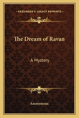 The Dream of Ravan: A Mystery by Anonymous