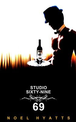Studio 69 by Hyatts, Noel