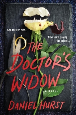 The Doctor's Widow by Hurst, Daniel