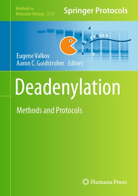 Deadenylation: Methods and Protocols by Valkov, Eugene