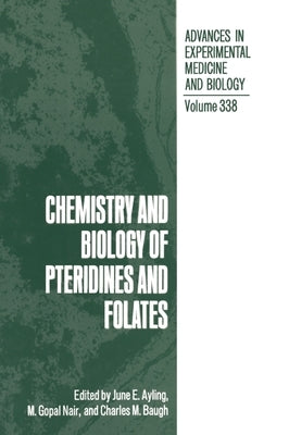 Chemistry and Biology of Pteridines and Folates by International Symposium on Chemistry and