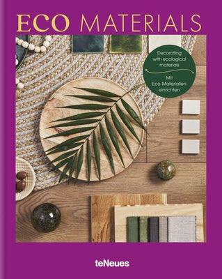 Eco Materials: Decorating with Ecological Materials by Bingham, Claire