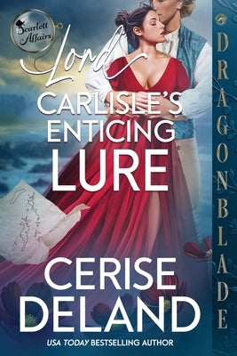 Lord Carlisle's Enticing Lure by Deland, Cerise