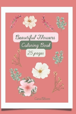 Beautiful Flowers by Bloom, Cara
