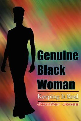 Genuine Black Woman by Jones, Jennifer