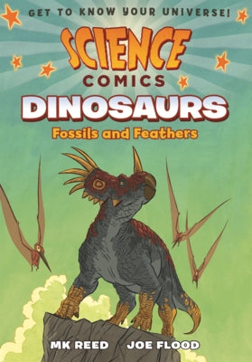 Dinosaurs: Fossils and Feathers by Reed, Mk