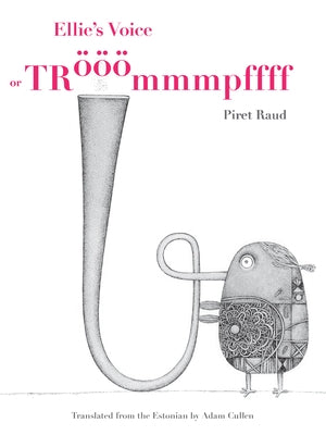 Ellie's Voice: Or Trööömmmpffff by Raud, Piret