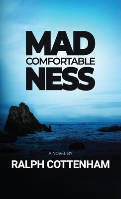 Comfortable Madness by Cottenham, Ralph