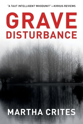 Grave Disturbance by Crites, Martha