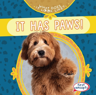 It Has Paws! by Connors, Kathleen