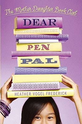 Dear Pen Pal by Frederick, Heather Vogel