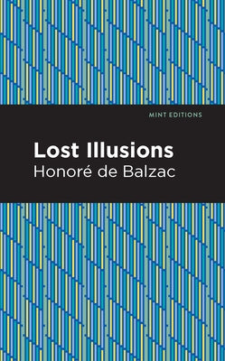 Lost Illusions by Balzac, Honoré de