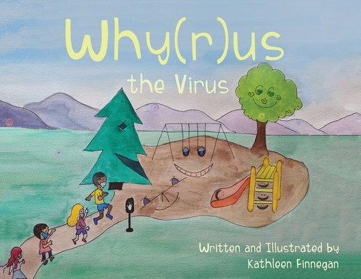 Why(r)us The Virus by Finnegan, Kathleen