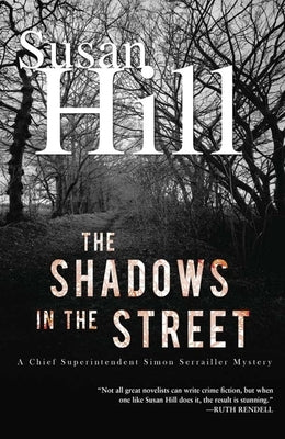 The Shadows in the Street: A Gripping Psychological Thriller of Strangled Truths and Hidden Lives by Hill, Susan