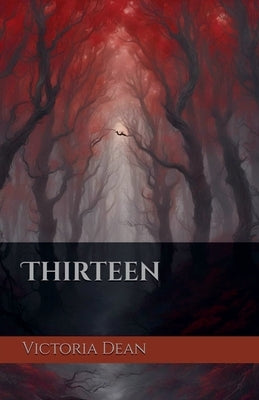 Thirteen by Dean, Victoria