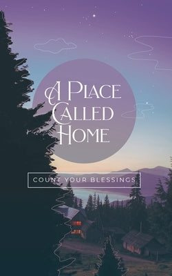 A Place Called Home by Honor Books