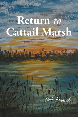 Return to Cattail Marsh by Panasuk, Linda