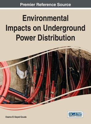 Environmental Impacts on Underground Power Distribution by Gouda, Osama El-Sayed