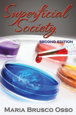 Superficial Society by Brusco Osso, Maria