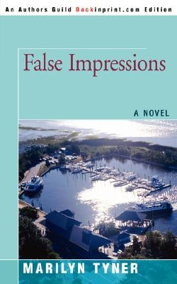 False Impressions by Tyner, Marilyn E.