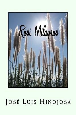 Rosi Milagros by Hinojosa, Jose Luis
