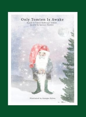 Only Tomten Is Awake by Rydberg, Viktor