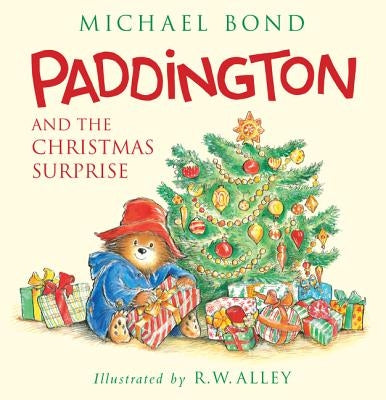 Paddington and the Christmas Surprise: A Christmas Holiday Book for Kids by Bond, Michael