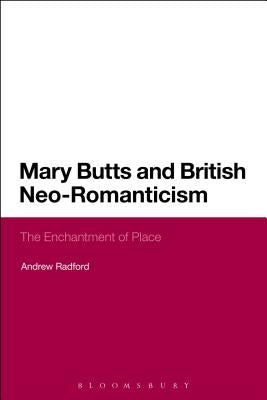 Mary Butts and British Neo-Romanticism by Radford, Andrew