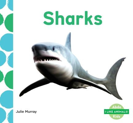 Sharks by Murray, Julie