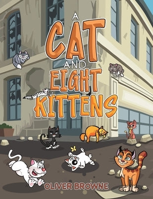 A Cat and Eight Kittens by Browne, Oliver
