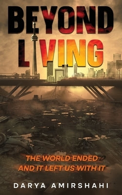 Beyond Living by Amirshahi, Darya Ryan