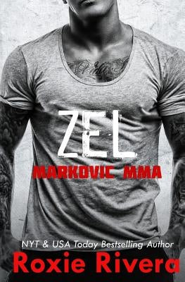 Zel: Markovic MMA by Rivera, Roxie