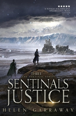 Sentinals Justice by Garraway, Helen