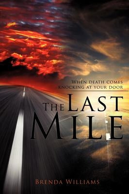 The Last Mile by Williams, Brenda
