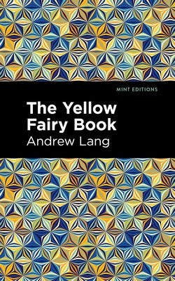 The Yellow Fairy Book by Lang, Andrew